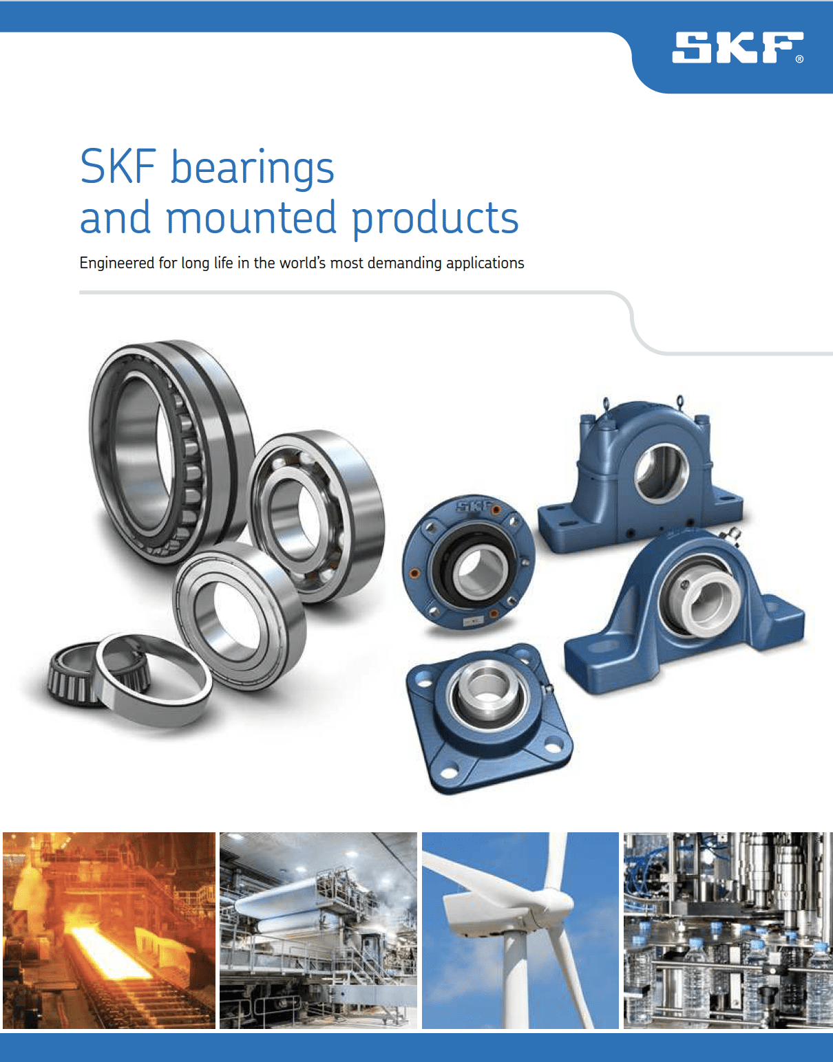 A brochure of skf bearings and mounted products.